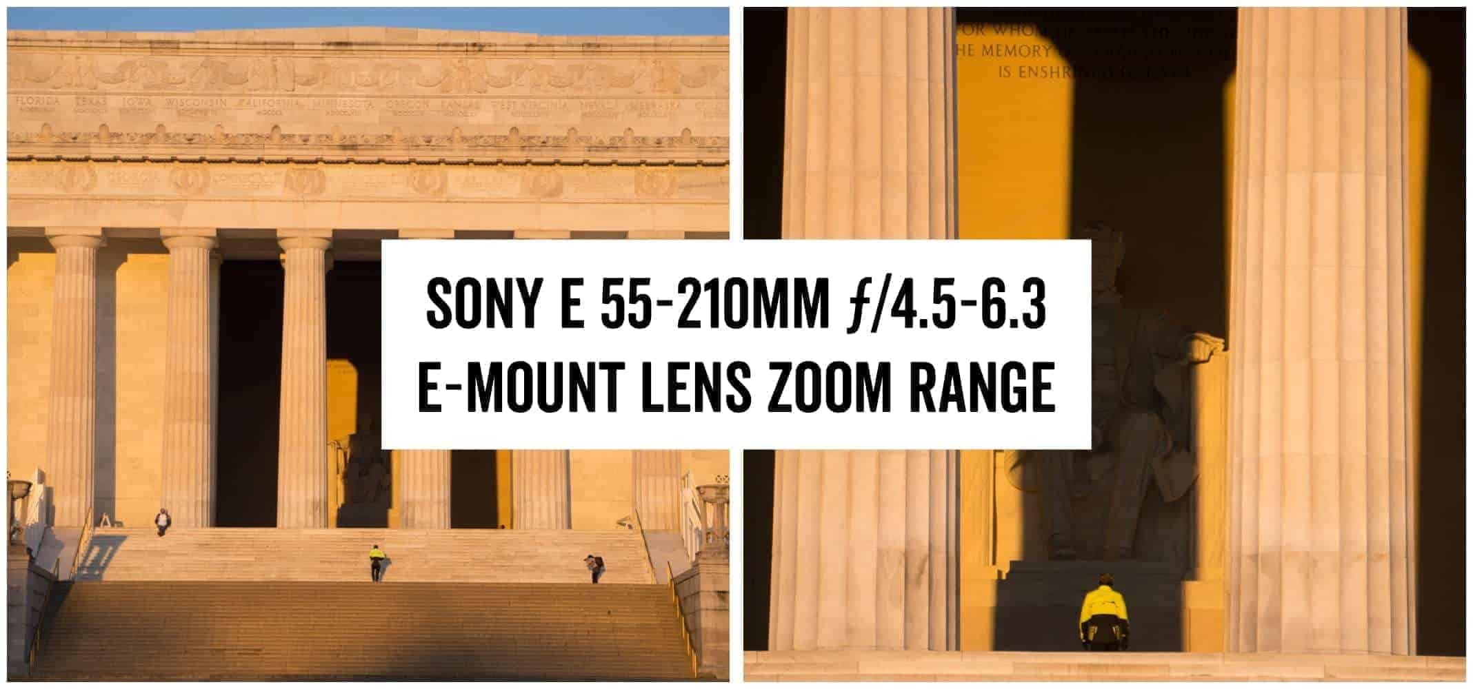 Zoom Range Example of the Sony E 55-210 f/4.5-6.3 OSS Lens 