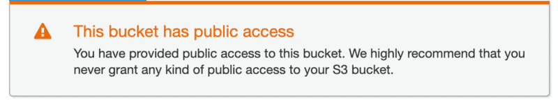AWS warning banner stating This bucket has public access with a caution triangle icon