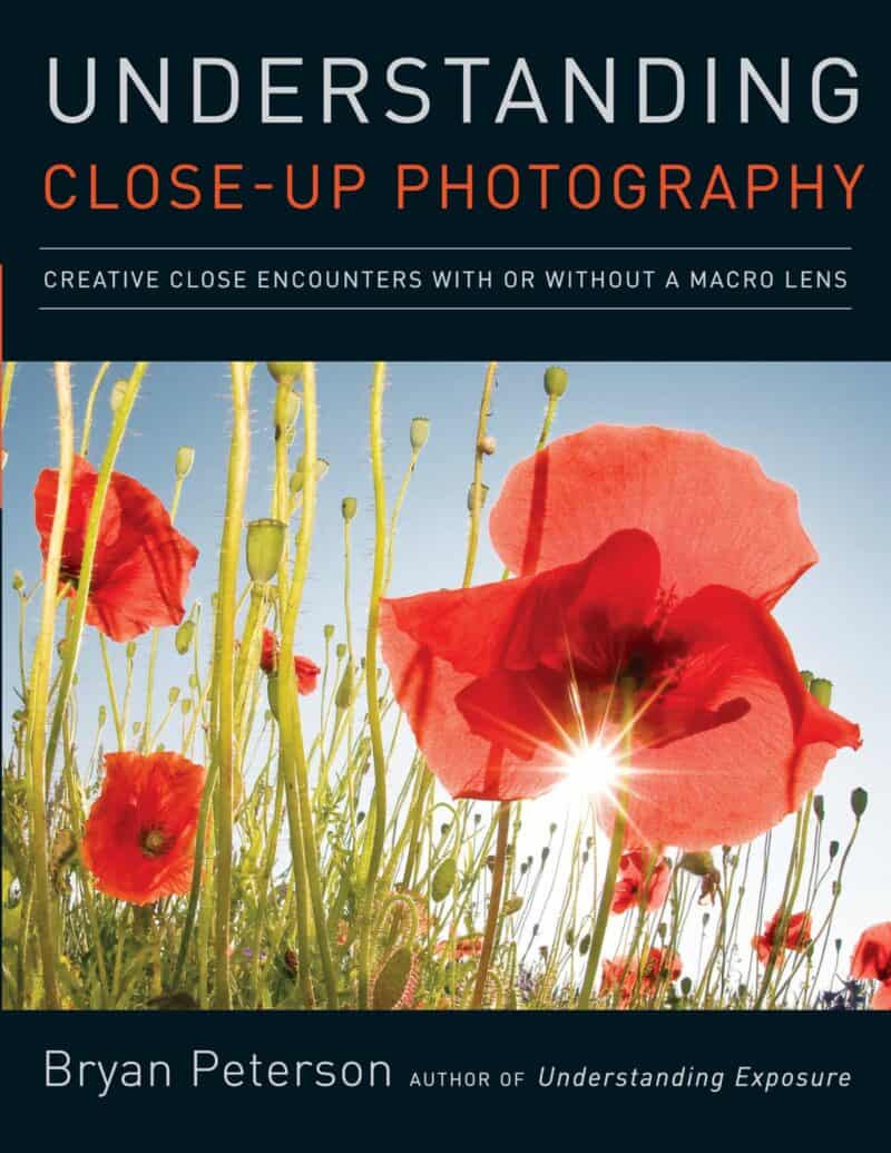 Understanding Close Up Photography By Bryan Peterson