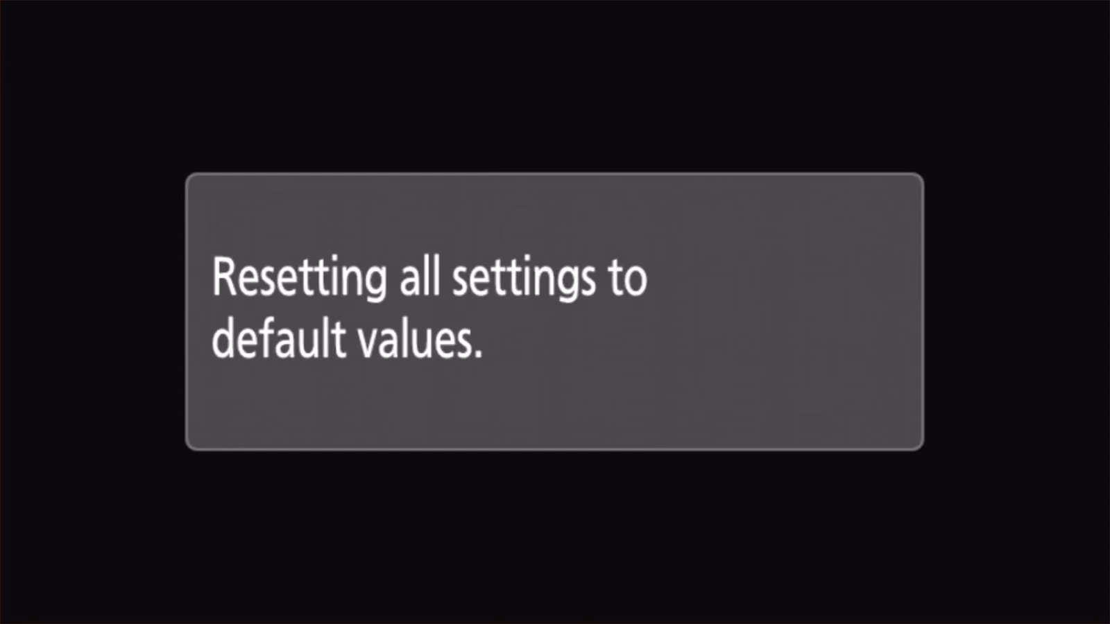 Nikon Z50 II message: Resetting all settings to default values